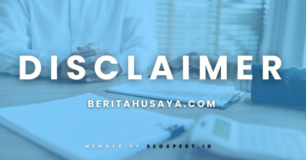 Disclaimer – Beritahusaya.com